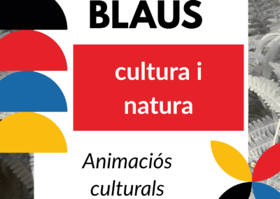 Cultura+Natura= JARDINS BLAUS